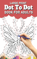 Large Print Dot To Dot Book For Adults