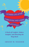 Is There Life After Caregiving and Losing One's Spouse?