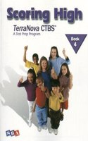 Scoring High on the Terranova Ctbs, Student Edition, Grade 4