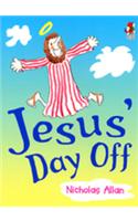 Jesus' Day Off