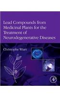 Lead Compounds from Medicinal Plants for the Treatment of Neurodegenerative Diseases