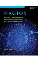 Nagios: Building Enterprise-Grade Monitoring Infrastructures for Systems and Networks