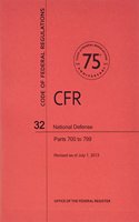 Code of Federal Regulations, Title 32, National Defense, PT. 700-799, Revised as of July 1, 2013