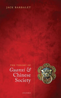 Theory of Guanxi and Chinese Society