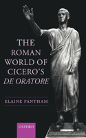 Roman World of Cicero's de Oratore