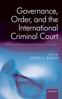 Governance, Order, and the International Criminal Court