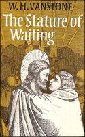 The Stature of Waiting