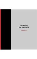 Forgetting the Art World