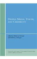 Digital Media, Youth, and Credibility