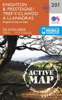 Knighton and Presteigne Tref-y-Clawdd a Dyffryn Elan: (201 OS Explorer Active Map)
