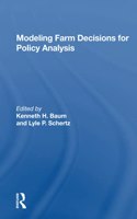 Modeling Farm Decisions For Policy Analysis