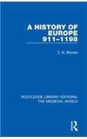 A History of Europe 911-1198