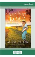 The Red Dirt Road (16pt Large Print Edition)