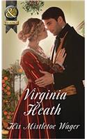 His Mistletoe Wager (Mills & Boon Historical)