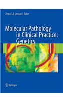 Molecular Pathology in Clinical Practice: Genetics