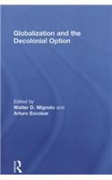 Globalization and the Decolonial Option