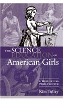The Science Education of American Girls