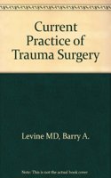 Current Practice of Trauma Surgery Paperback â€“ 7 November 1994