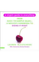 A Virgin's Guide To Everything