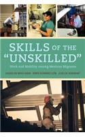 Skills of the Unskilled