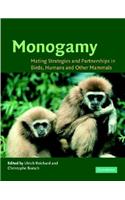 Monogamy: Mating Strategies and Partnerships in Birds, Humans and Other Mammals