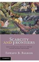 Scarcity and Frontiers