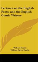 Lectures On The English Poets, And The English Comic Writers: (English)