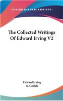 Collected Writings Of Edward Irving V2