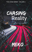 Chasing Reality