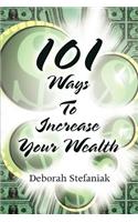 101 Ways To Increase Your Wealth