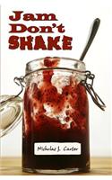 Jam Don't Shake