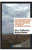 Reminiscences of a Gentlewoman of the Last Century