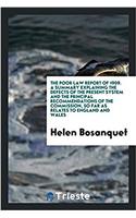THE POOR LAW REPORT OF 1909. A SUMMARY E