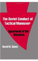 The Soviet Conduct of Tactical Maneuver