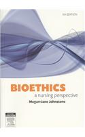 Bioethics: A Nursing Perspective