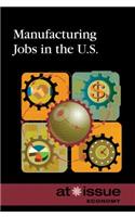 Manufacturing Jobs in the U.S.