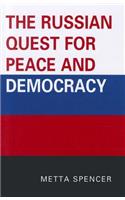 The Russian Quest for Peace and Democracy