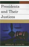 Presidents and their Justices