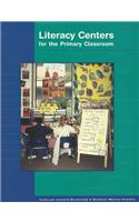 Literacy Centers for the Prim. Classroom