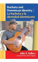 Bachata and Dominican Identity / La bachata y la identidad dominicana