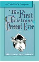 The First Christmas Present Ever