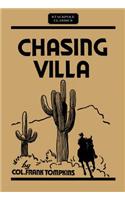 Chasing Villa