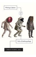Writing Culture and the Life of Anthropology