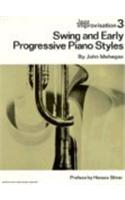 Swing and Early Progressive Piano Styles