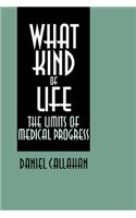 What Kind of Life?