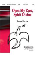 Open My Eyes, Spirit Divine