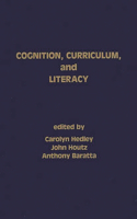 Cognition, Curriculum, and Literacy