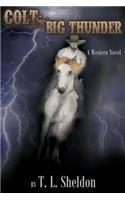 Colt & Big Thunder