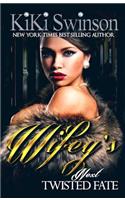 Wifey's Next Twisted Fate