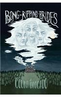 Bong-Ripping Brides of Count Drogado